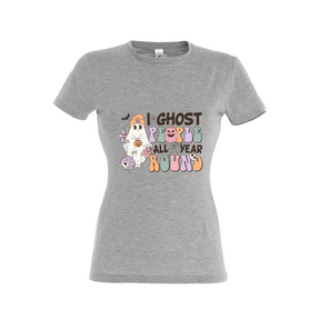 I ghost people all year around női póló