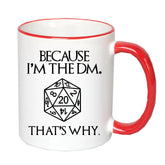 Because I'm the DM bögre
