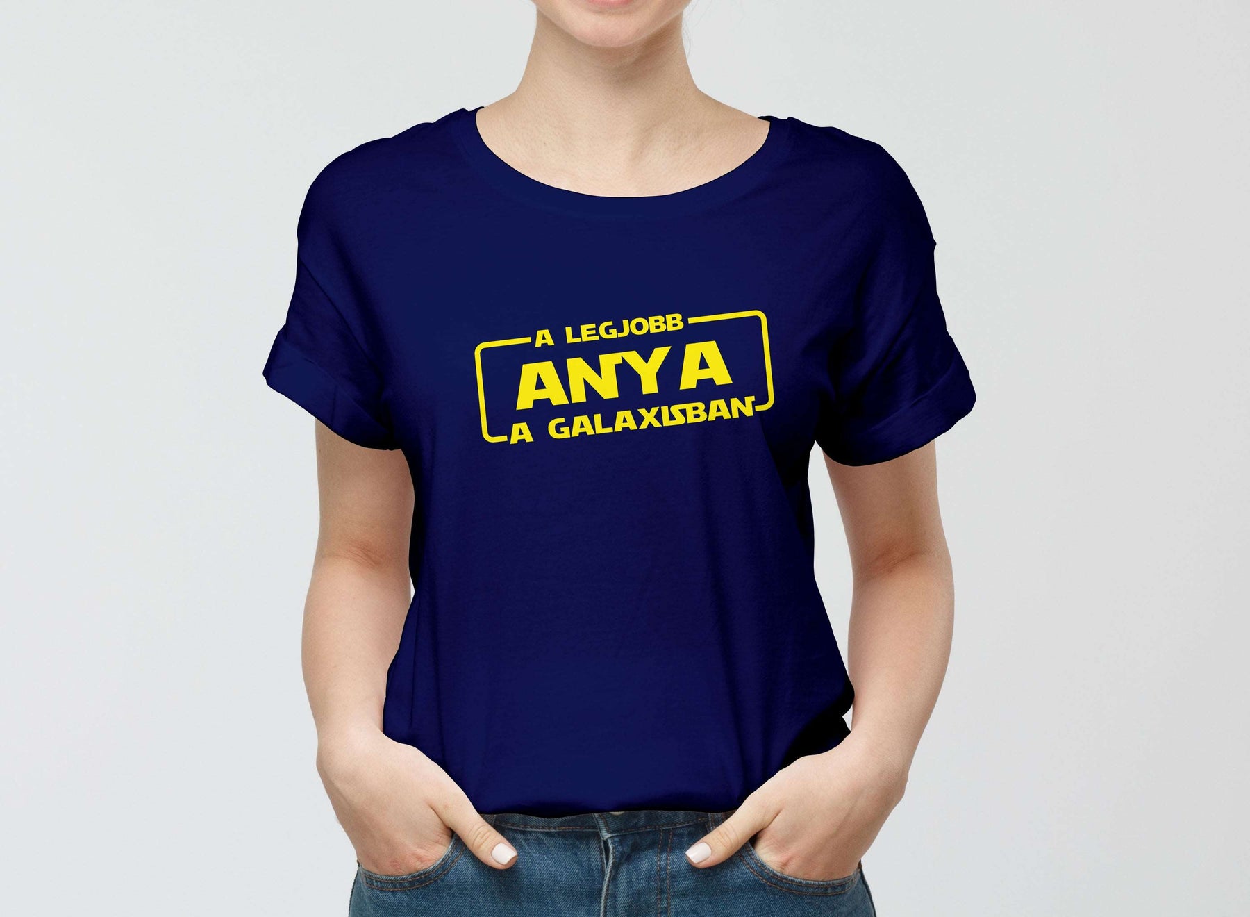 A legjobb anya a galaxisban anyák napi póló nyomtatás