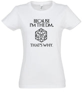 I am the DM - női póló