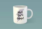 Mum you're magic
