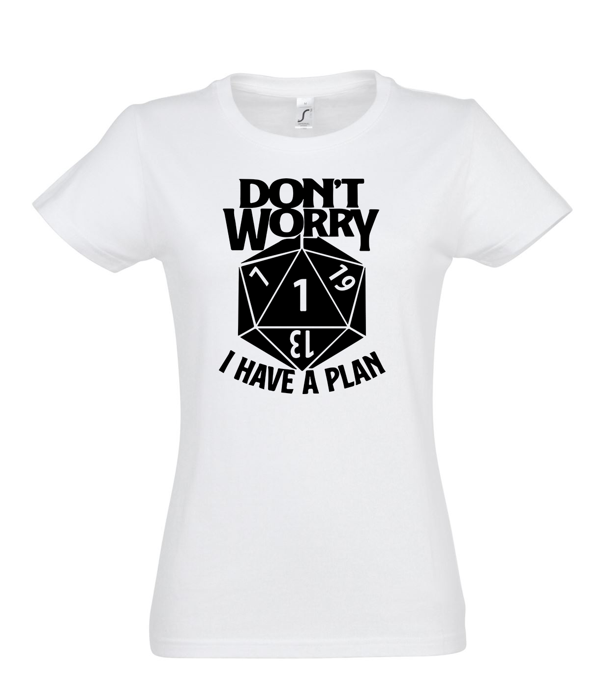 I have a plan - női póló