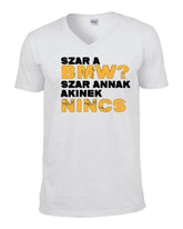 Szar a BMW? - V nyakú férfi póló